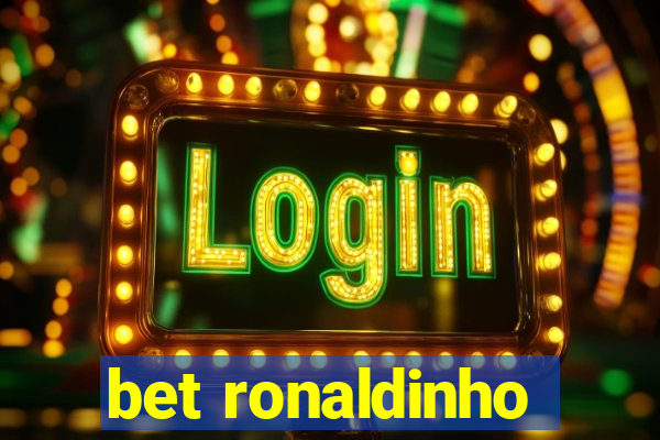 bet ronaldinho